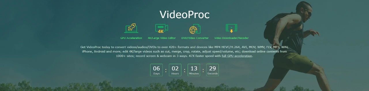 强力视频处理工具VideoProc，限时免费了